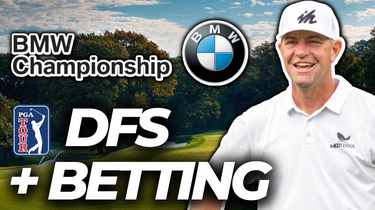 2023 BMW Championship (PGA DFS Core Plays + Best Bets) - YouTube