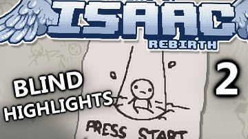 Binding of Isaac: Rebirth -Blind Highlights, Won The Game ~Part 2