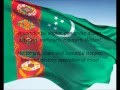 Turkmen National Anthem - "Garaşsyz, Bitarap Türkmenistanyň Döwlet Gimni" (TK/EN)