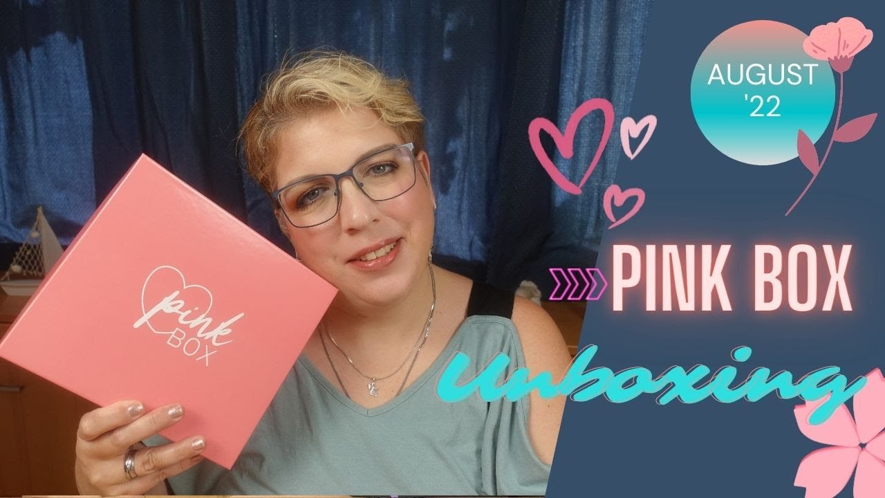 Pink Box August 2022 - Unboxing