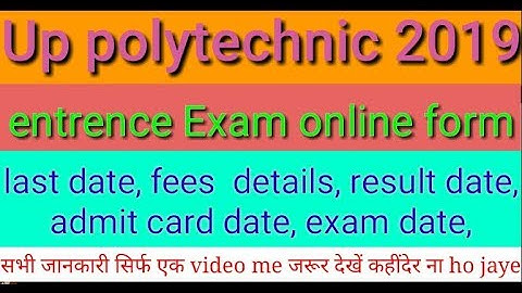 Up polytechnic online form 2019 details | last date,fees,exam date, admit card, answer key,