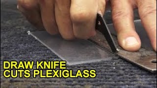 Cut Plexiglass, Acrylic, Plastics with Draw Knife Scoring - Cheap