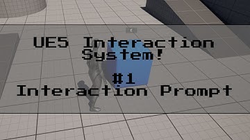 UE5 Interaction System Series: Part 1 – Building the Interaction Prompt Widget