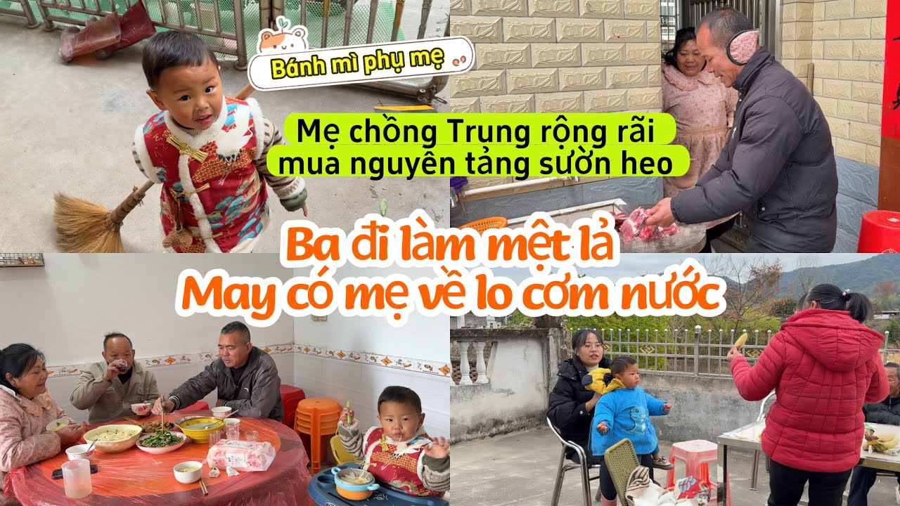 348🥖 Mẹ chồng Trung rộng rãi mua nguyên tảng sườn heo, ba đi làm mệt mỏi may có mẹ về lo cơm nước