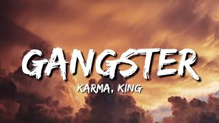 GANGSTER LYRICS KARMA FEAT. KING | KING GANGSTER LYRICS VIDEO