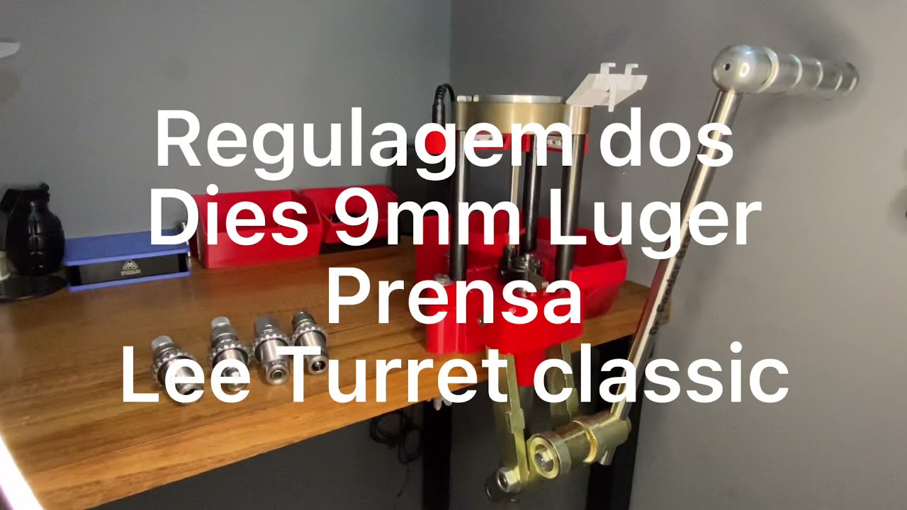 Regulagem dos Dies 9mm Luger na Prensa Lee Turret Classic