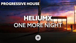 Heliumx - One More Night