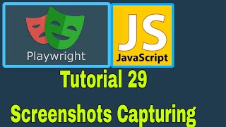 Playwright with JavaScript - 29 : Screenshots Capturing