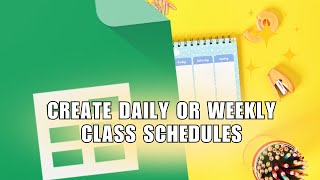 ❤ ULTIMATE: [HOW-TO] Make a Daily or Weekly CLASS SCHEDULE in Google Sheets | Full Tutorial