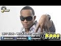 Left Side Wickedest Wine Raw June 2014 Gwaan Bad Riddim Dj Frass Records Dancehall 