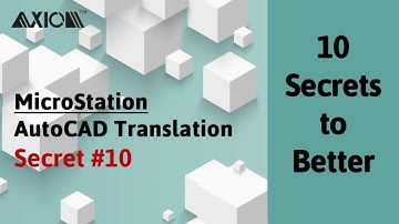 Axiom - MicroStation-AutoCAD Translation Secret #10
