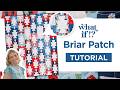 Easy To Make Red, White, &amp; Blue Quilt | What If Series - Briar Patch With Natalie Doan
