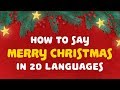 How to Say Merry Christmas in 20 Languages