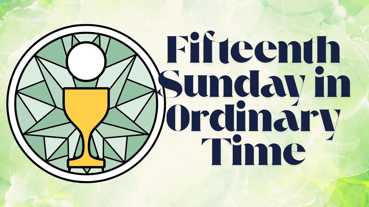 Fifteenth Sunday in Ordinary Time | July 13, 2025 | Catholic Holy Mass ...