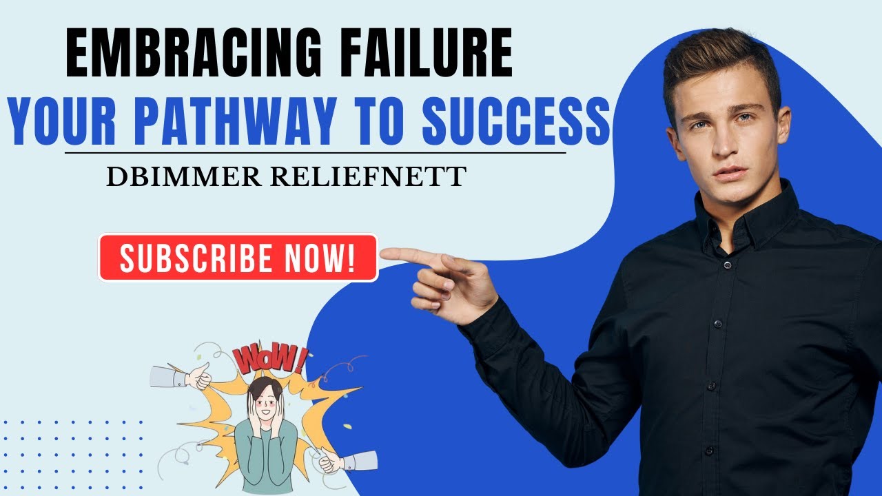 Embracing Failure: Your Pathway to Success - YouTube