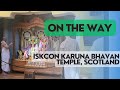 On the wayiskcon karuna bhavan temple scotland