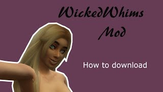 Adults Only - WickedWhims - How to download - Sims 4