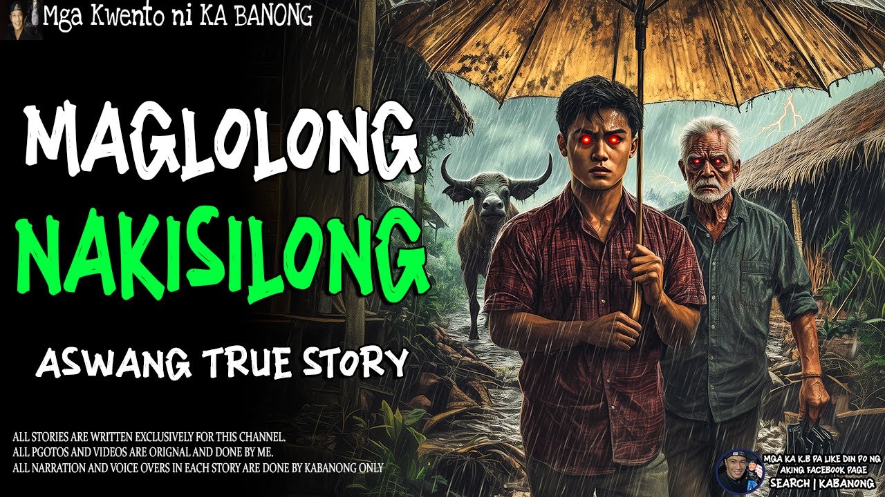 MAGLOLONG NAKISILONG (Aswang True Story)