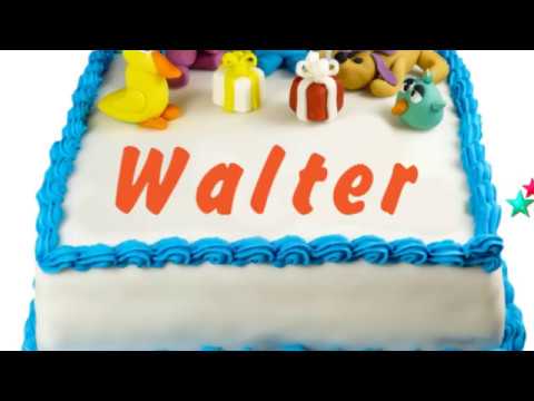 Happy Birthday Walter