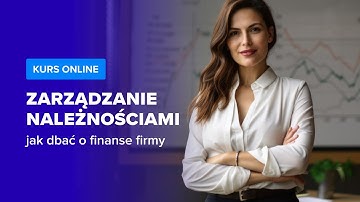 Jak Zarządzać NALEŻNOŚCIAMI w Firmie | Wstęp do Kursu | ▶strefakursow.pl◀ #należności #firma