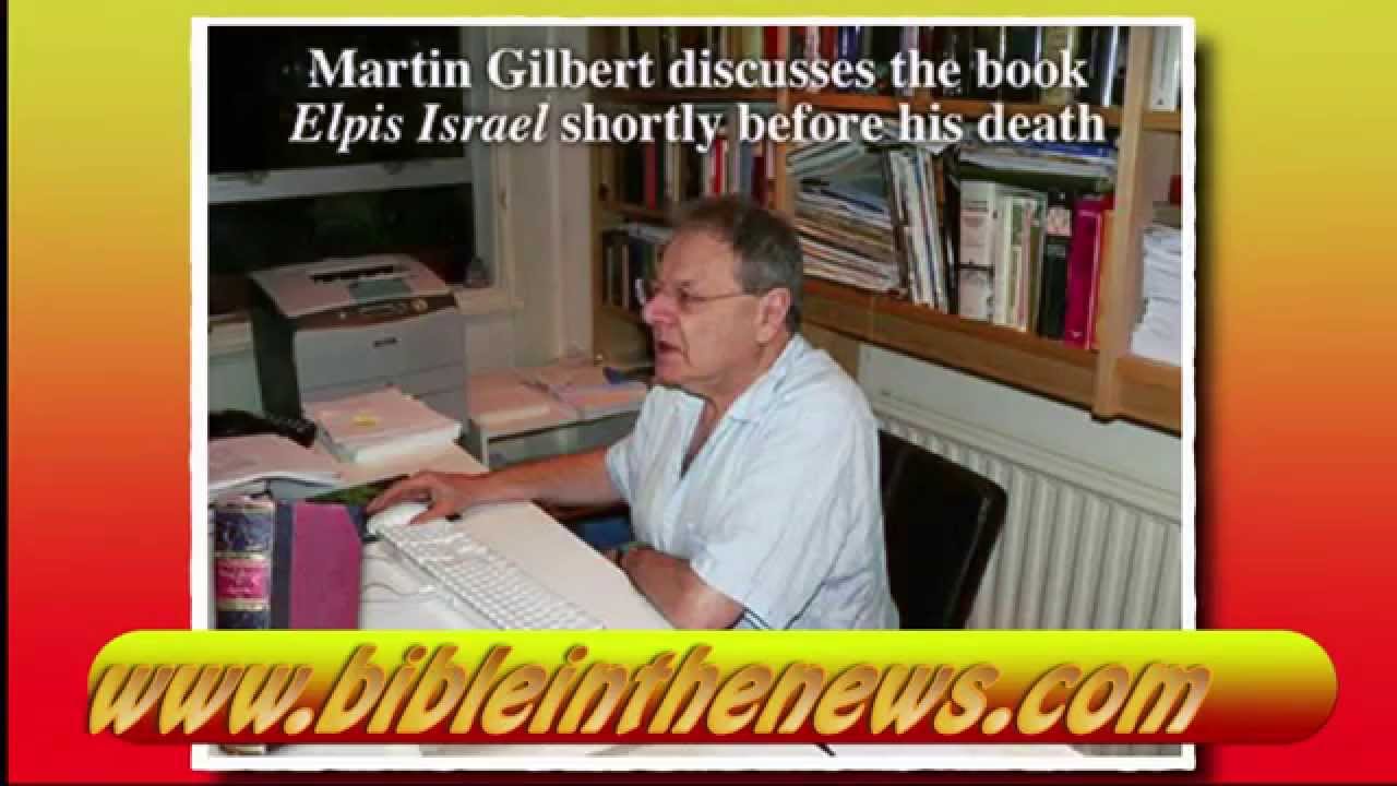 Historian Martin Gilbert & the Israel British Mandate Foreseen in the 19th Century book Elpis Historian Martin Gilbert & the Israel British Mandate Foreseen in the 19th Century book Elpis