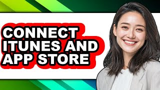 How to Connect Itunes and App Store - Step by Step