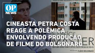 Cineasta Petra Costa reage a polêmica envolvendo produção de filme do Bolsonaro | O POVO NEWS