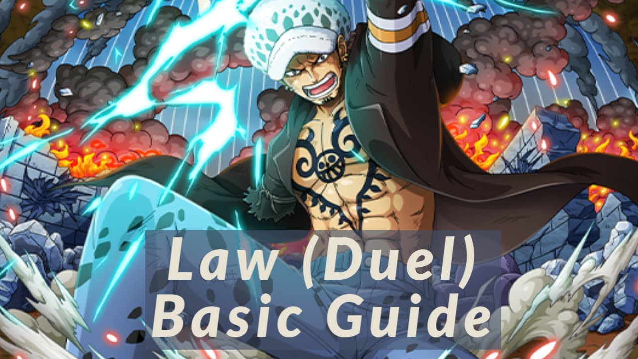 Law (Duel) Guide & Insight - One Piece Burning Blood Character Guide