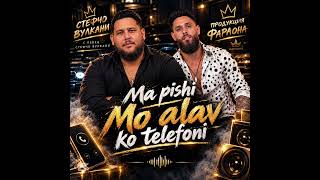 Stefcho bend - Ma pishin mo alav ko telefoni - ￼FARAONA YAMBOL