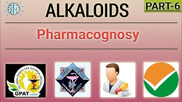 ALKALOIDS | PART-6 | HINDI | PHARMACOGNOSY | GPAT-2021 | NIPER | PHARMACIST | PHARMABRAINS