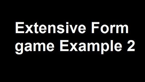 Extensive Form game Example 2