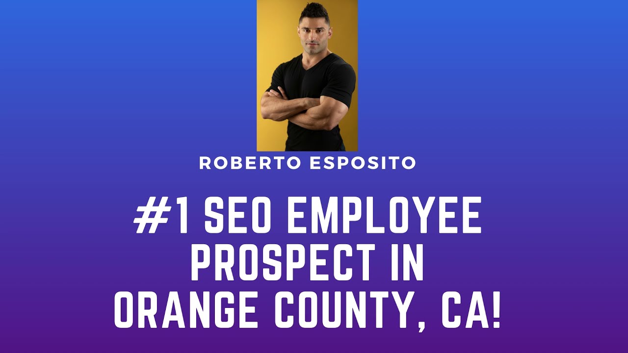 #1 seo Employee Prospect in Orange County, California