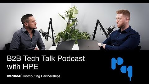 B2B Tech Talk: Demystifying HPE storage and data services