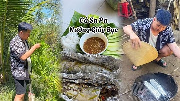 CÁ SA PA NƯỚNG GIẤY BẠC KIỂU MIỀN TRUNG | Đàn Ông Vào Bếp