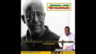 Mahmoud Ahmed -  Bemen Sebeb Letlash [Dj Teme Remix]