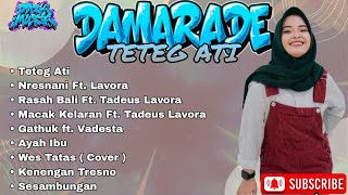 TETEG ATI - DAMARA DE TERBARU FULL ALBUM TERBARU DANGDUT KOPLO TERBARU 2024