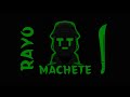 Rayo  machete directed tiy prod doghen
