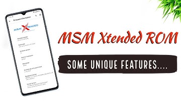 MSM Xtended ROM has some Unique Features....| Install Now🔥