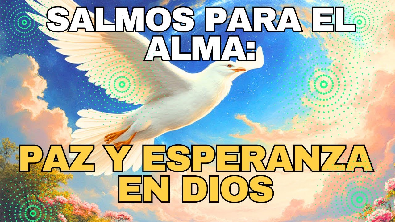ENCUENTRA LA PAZ Y ESPERANZA EN DIOS - YouTube