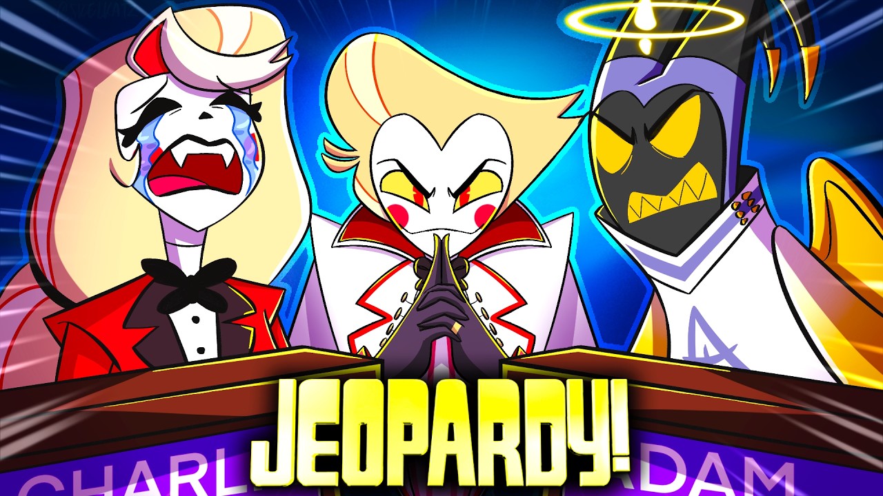 We Know NOTHING About Hazbin Hotel JEOPARDY!