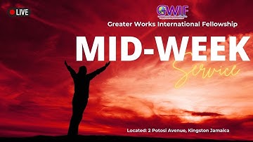 GWIF MID-WEEK SERVICE - (WE DO NOT OWN THE RIGHTS TO THE SONGS PLAYED)