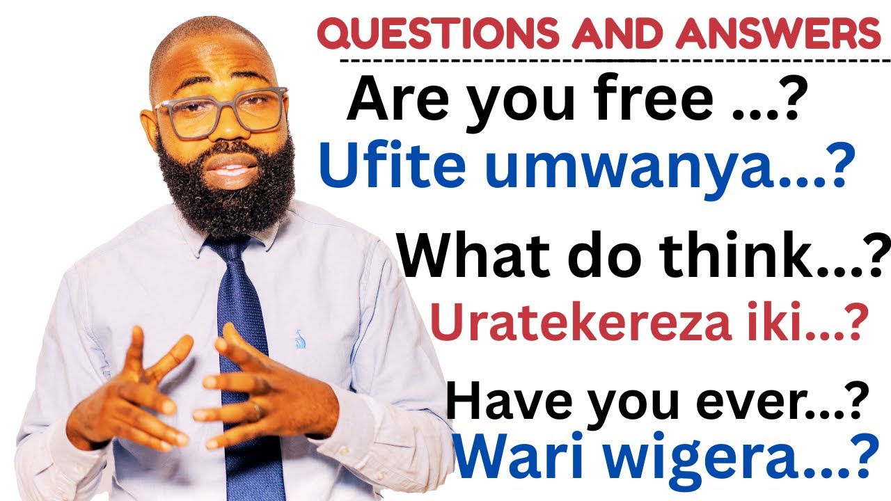 Ibibazo n'ibisubizo by'ibanze Ukwiye kumenya mu kuvuga Icyongereza