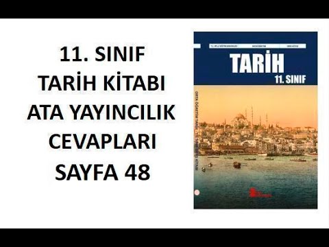 11.  Sınıf Tarih Ders Kitabı Cevapları Ata Yayıncılık Sayfa 48