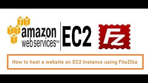 how to host a website over AWS EC2 using filezilla