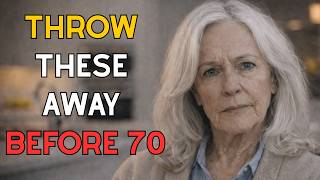 Before 70: Get Rid of These 7 Things at Home