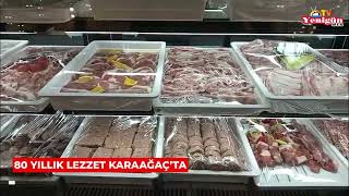 80 yıllık lezzet Karaağaç’ta