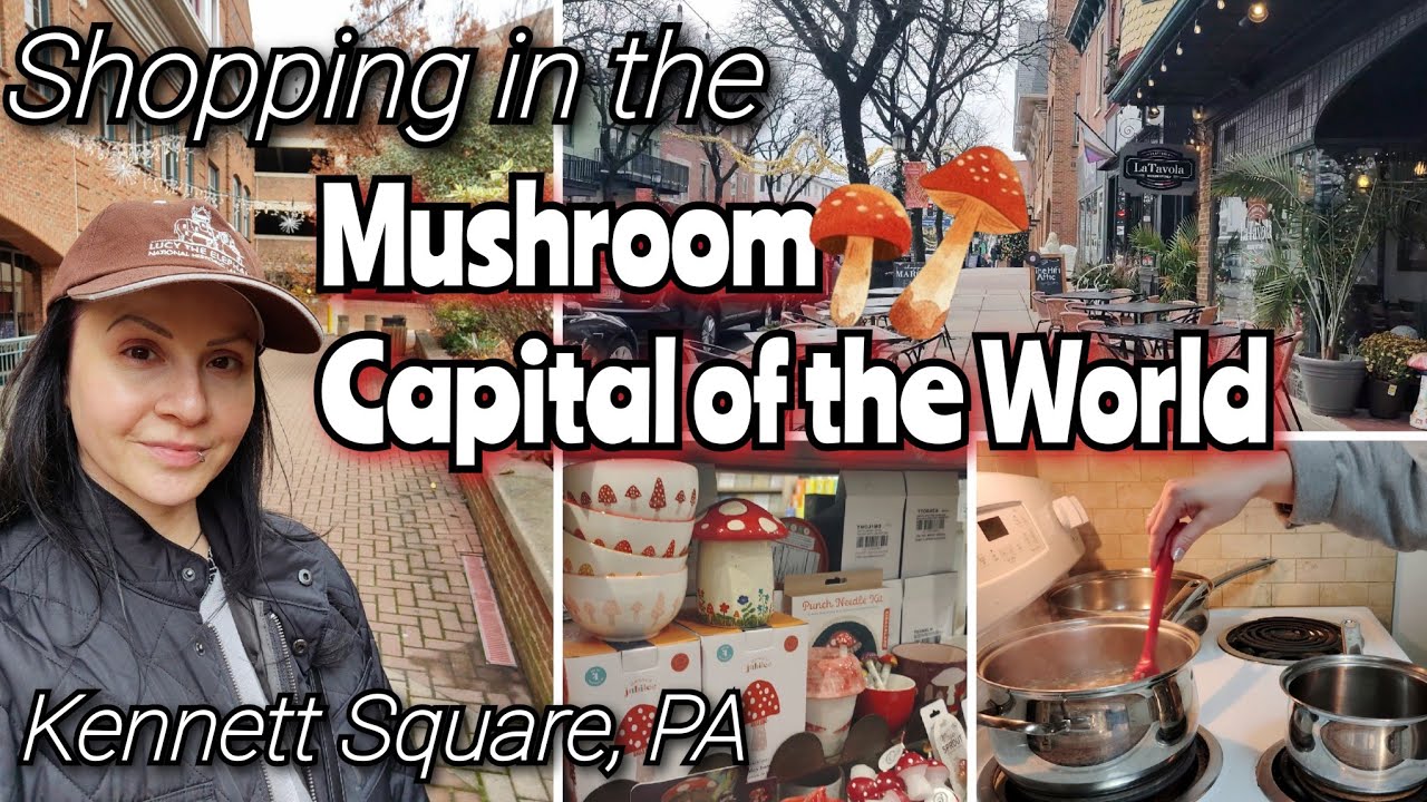 Shopping in the Mushroom Capital of the World and Making Mushroom Chowder