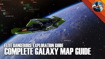 ELITE DANGEROUS - Exploration Guide - Part Five (Complete Galaxy Map Guide)