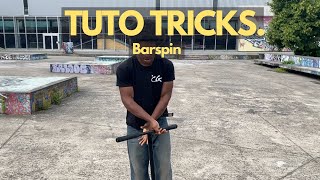 Tuto Tricks - Le Barspin