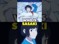 Who Is Sasaki In Jujutsu Kaisen?